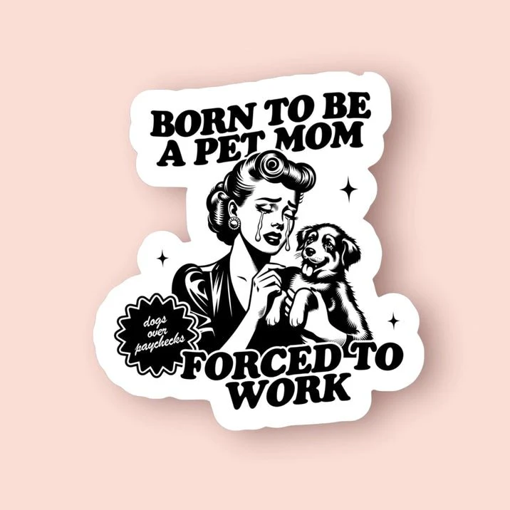 Born To Be A Dog Mom Sticker - Image 2