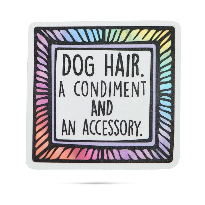 Dog Hair A Condiment Sticker