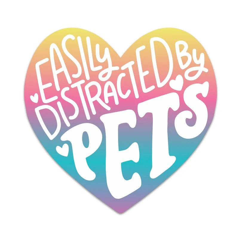 Easily Distracted By Pets Sticker