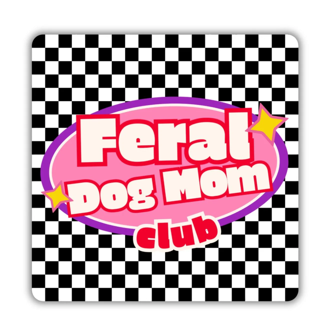 Feral Dog Mom Club Sticker