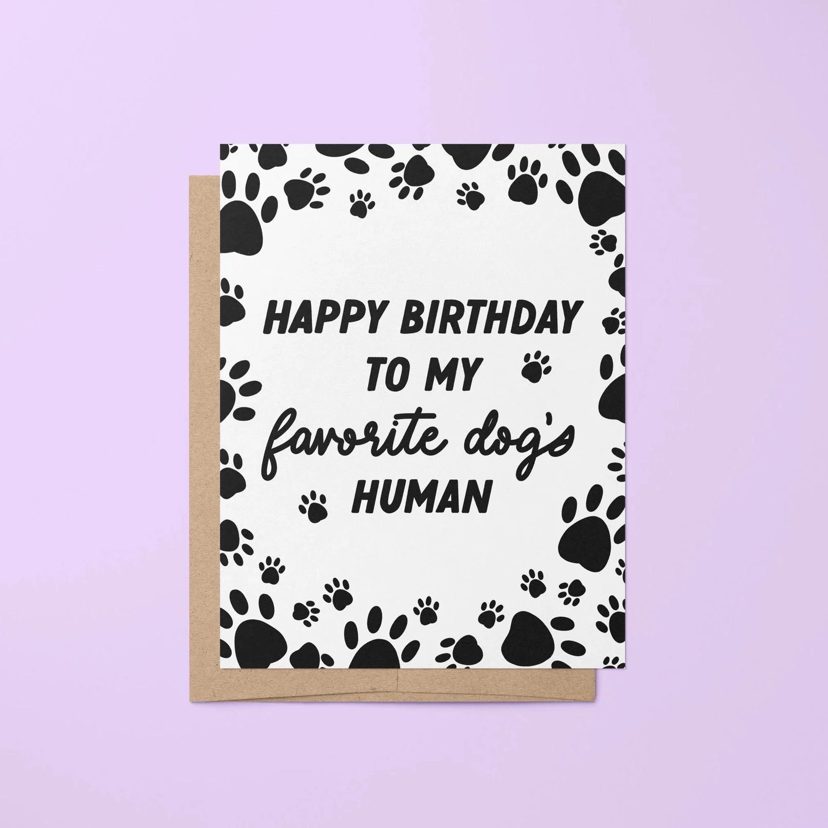 Happy Birthday To My Favorite Dog's Human Birthday Card