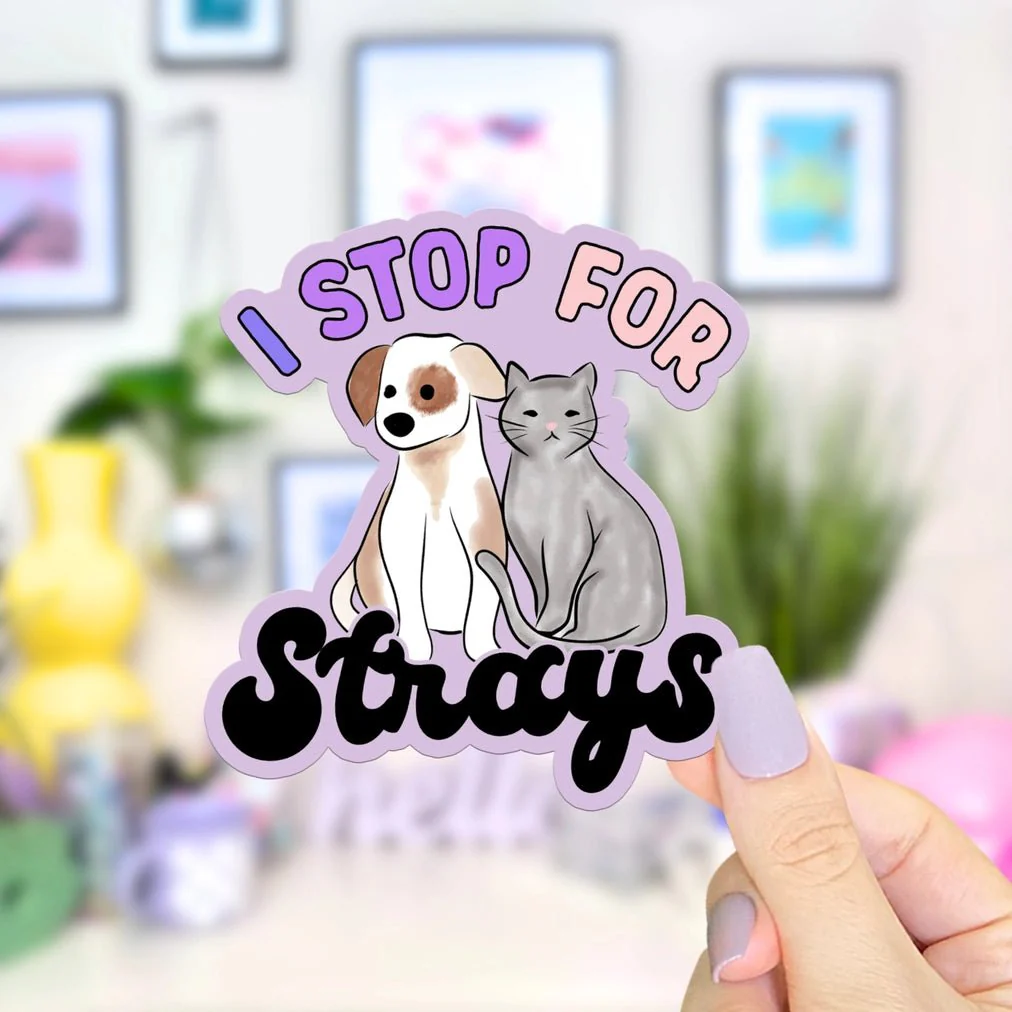 I Stop For Strays Sticker