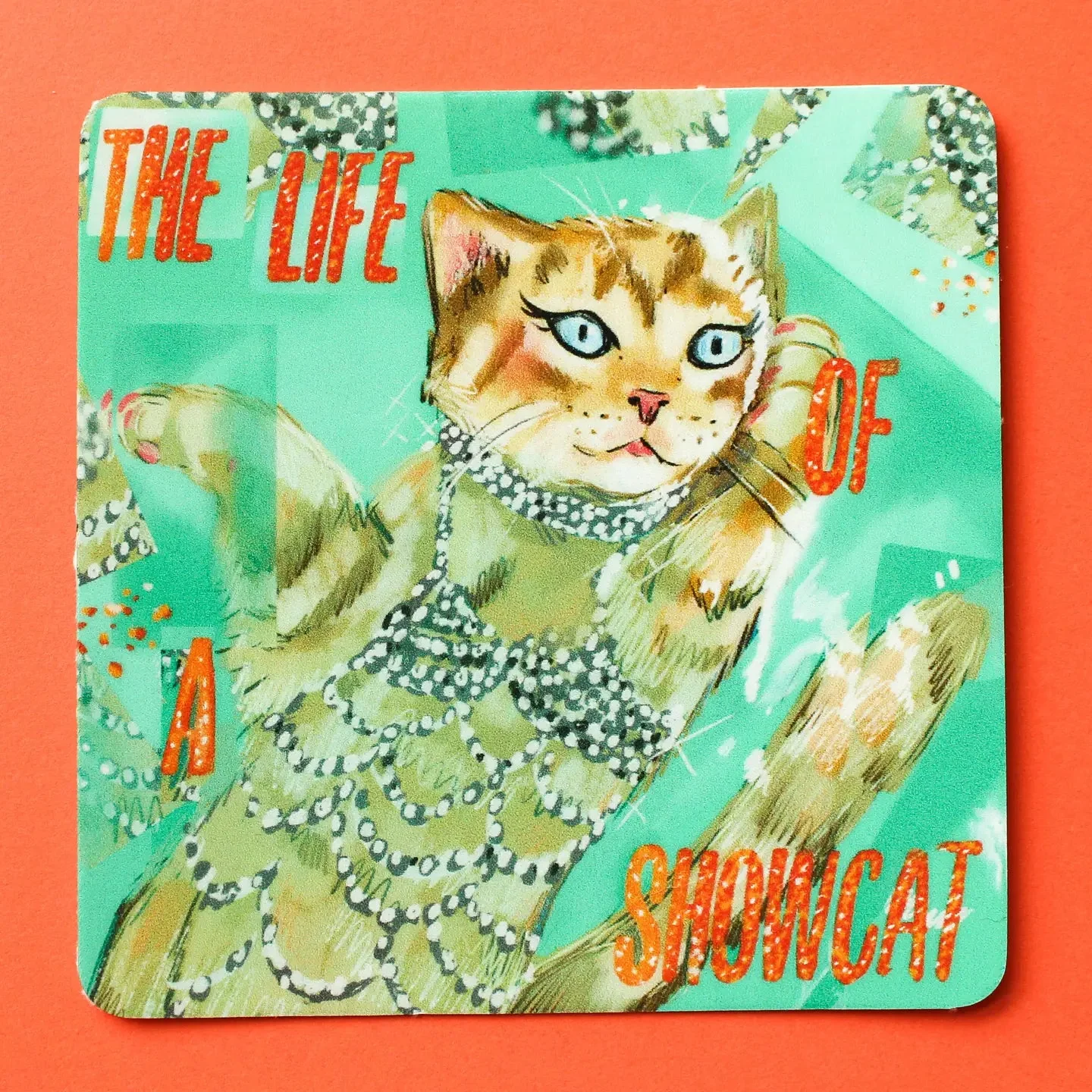 Life of A Showcat Sticker