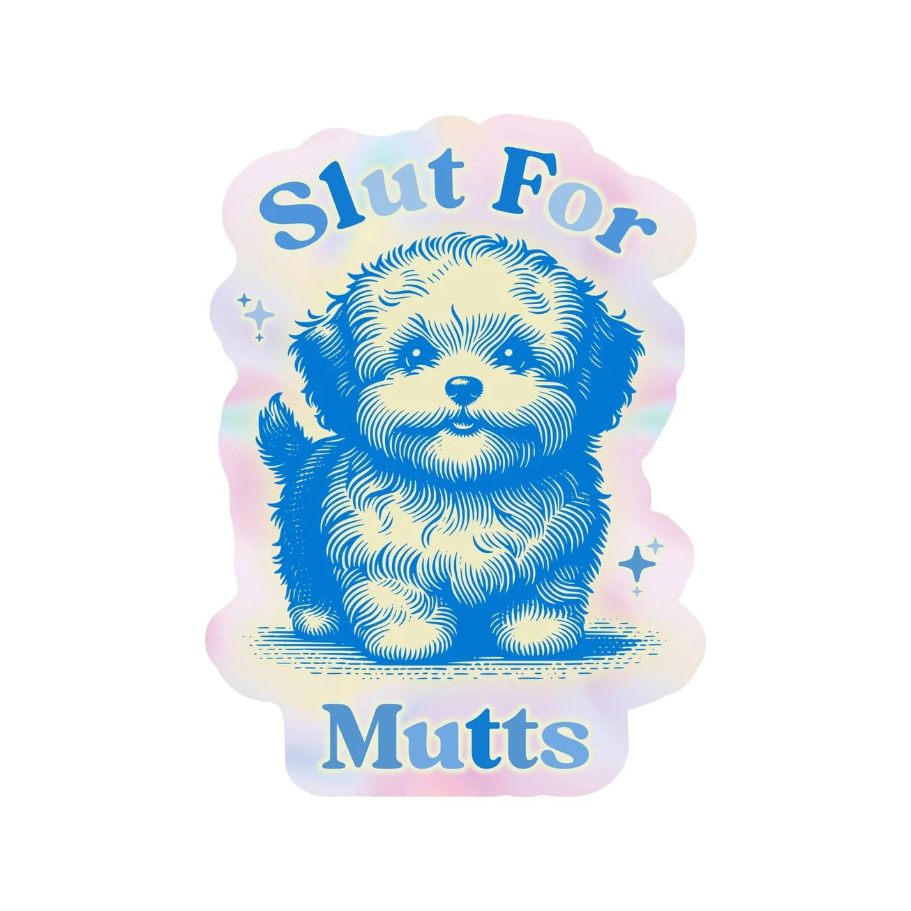 Slut For Mutts Sticker